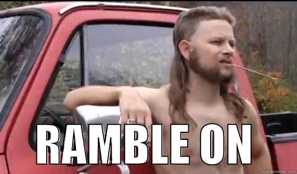  RAMBLE ON Almost Politically Correct Redneck