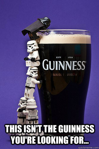 this isn't the guinness you're looking for...  