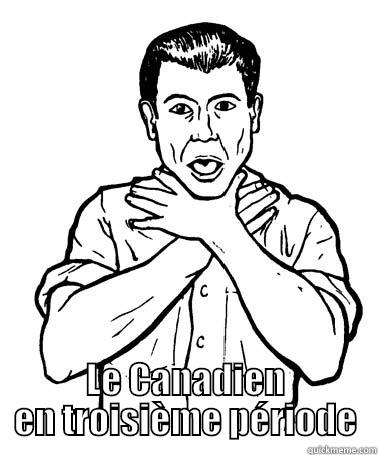  LE CANADIEN EN TROISIÈME PÉRIODE Misc
