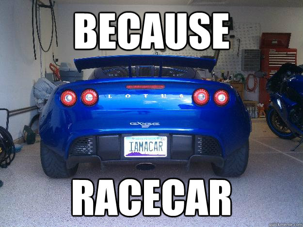 because racecar - because racecar  Because racecar