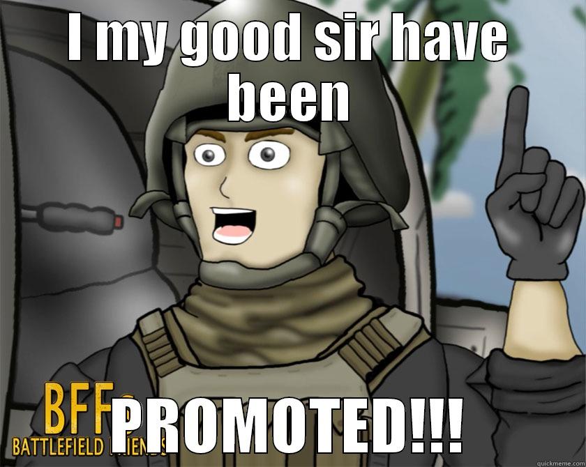 I MY GOOD SIR HAVE BEEN PROMOTED!!! Misc