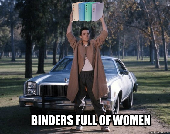 Binders full of women  Binders of Woemn