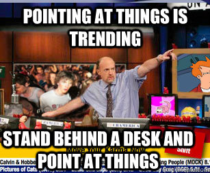 Pointing at things is trending stand behind a desk and point at things - Pointing at things is trending stand behind a desk and point at things  Misc