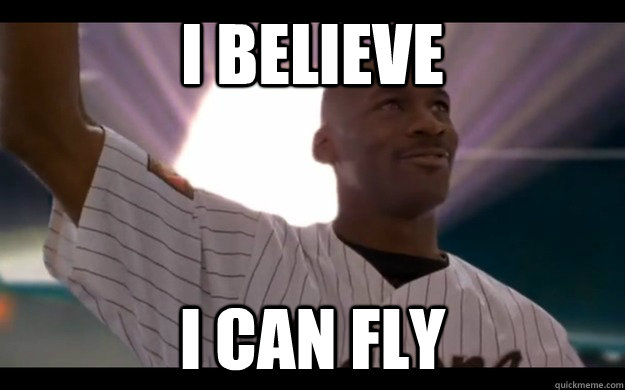 i believe i can fly  space jam MJ