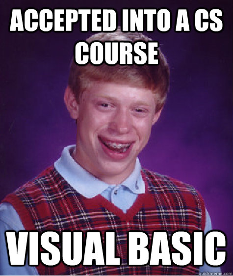 Accepted into a CS course Visual Basic - Accepted into a CS course Visual Basic  Misc
