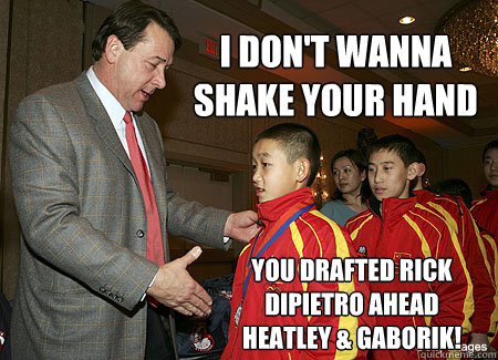 I don't wanna shake your hand You drafted Rick DiPietro ahead Heatley & Gaborik! - I don't wanna shake your hand You drafted Rick DiPietro ahead Heatley & Gaborik!  Mike Milbury is a douche
