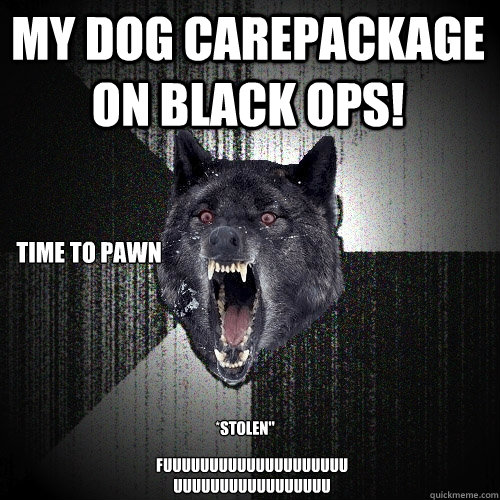 MY DOG CAREPACKAGE on black ops! *Stolen