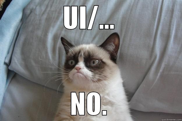 UI/... NO. Grumpy Cat
