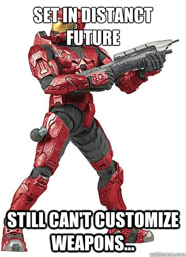 Set in distanct Future Still can't customize weapons...  