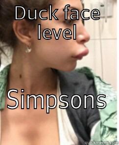 DUCK FACE LEVEL SIMPSONS Misc