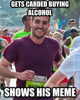 gets carded buying alcohol shows his meme  Ridiculously photogenic guy