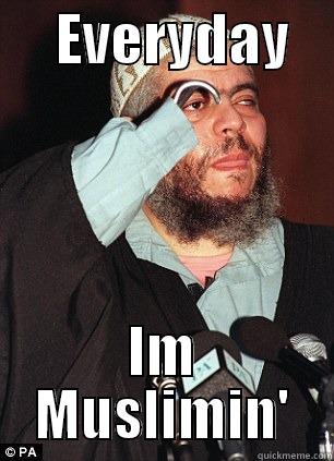      EVERYDAY     IM MUSLIMIN' Misc