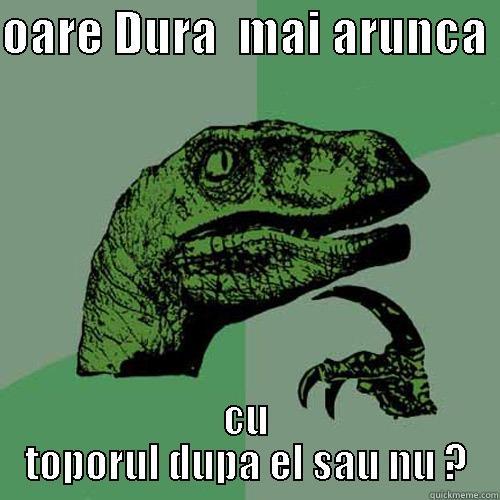 OARE DURA  MAI ARUNCA  CU TOPORUL DUPA EL SAU NU ? Philosoraptor