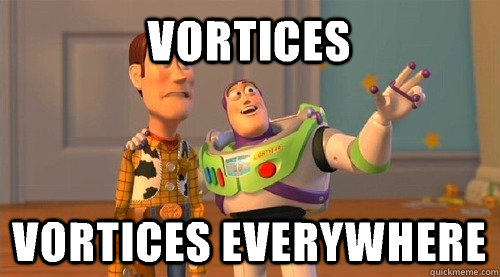 Vortices vortices everywhere  Buzz Kill