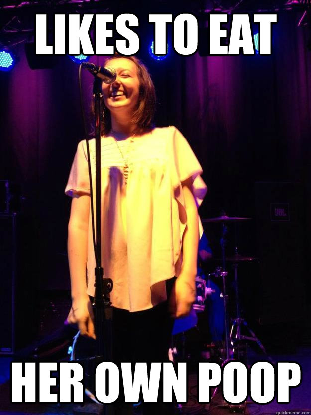 Likes to Eat Her own POOP Ska poop quickmeme