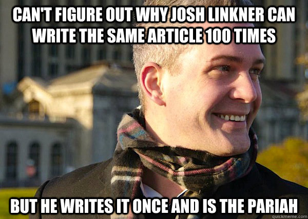 Can't figure out why Josh Linkner can write the same article 100 times But he writes it once and is the pariah  White Entrepreneurial Guy