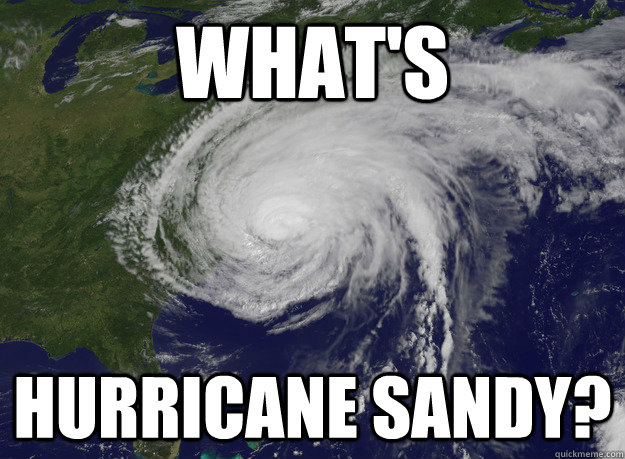 What's  Hurricane Sandy?  