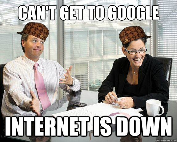 Can't get to google internet is down  