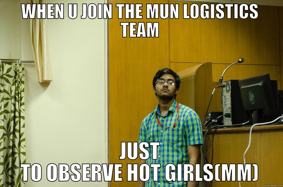 WHEN U JOIN THE MUN LOGISTICS TEAM JUST TO OBSERVE HOT GIRLS(MM) Misc
