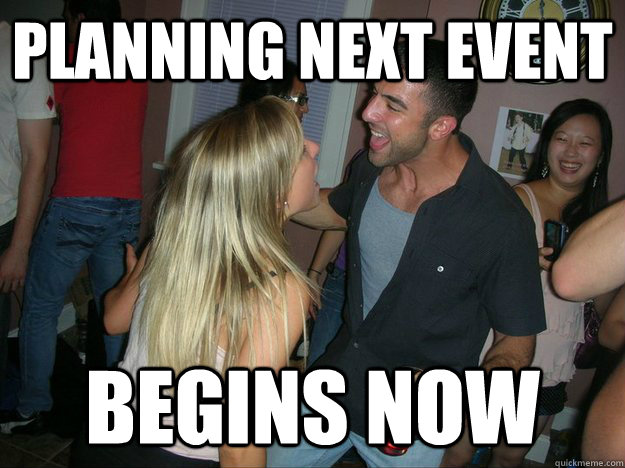 Planning next event begins now - Planning next event begins now  med social chairs