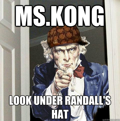 MS.KONG Look under Randall's Hat  Scumbag Uncle Sam