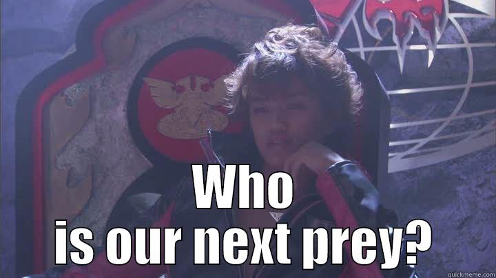  WHO IS OUR NEXT PREY? Misc