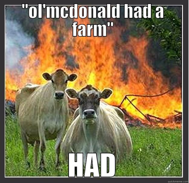 HAD A FARM - 