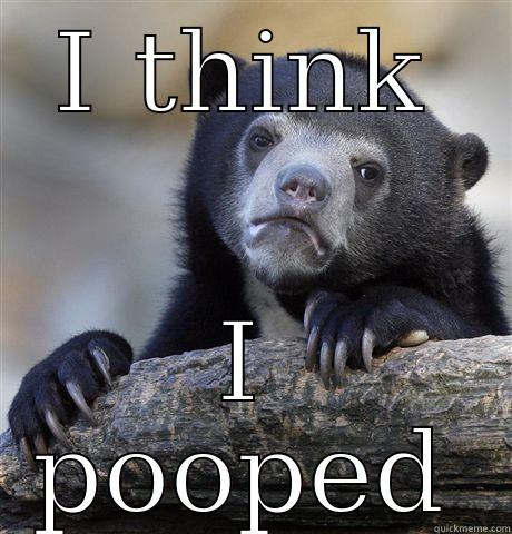 I THINK I POOPED Confession Bear