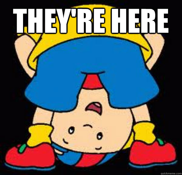 They're here  - They're here   Im Caillou