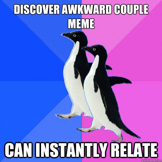 Discover awkward couple meme can instantly relate   Socially Awkward Couple