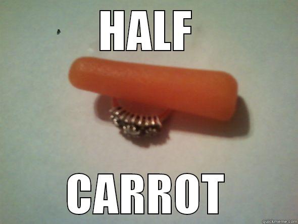 HALF CARROT Misc