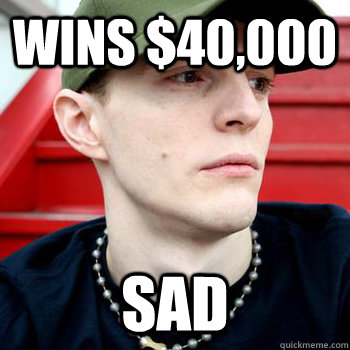 Wins $40,000 sad  Depressed Deadmau5
