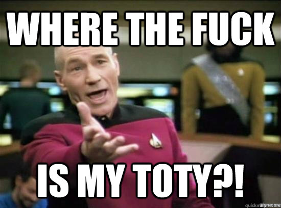 Where the fuck is my toty?!  Annoyed Picard HD