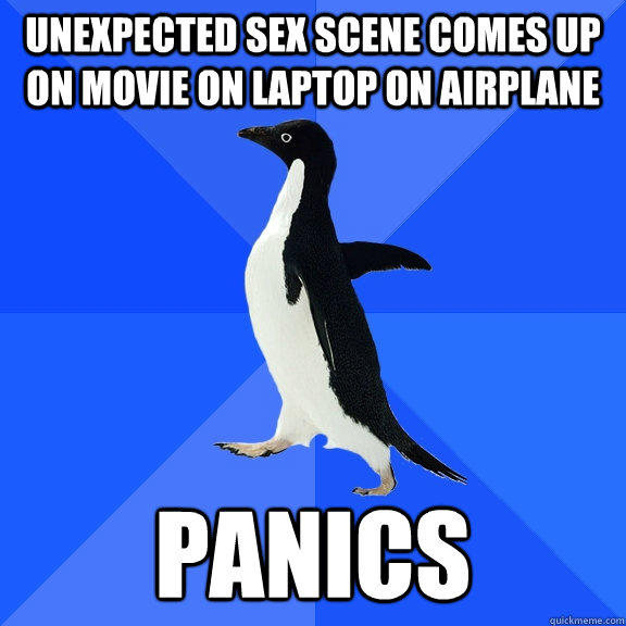 Unexpected Sex scene comes up on movie on laptop on airplane PANICS  Socially Awkward Penguin