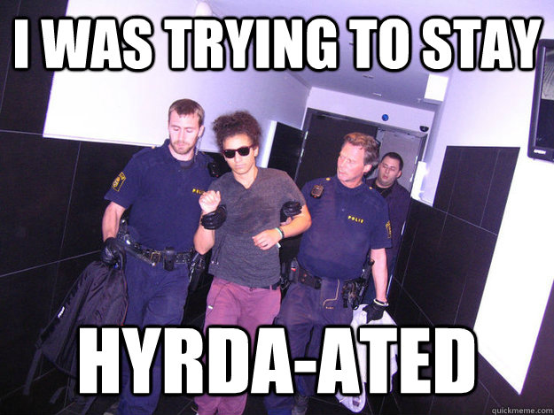 I was trying to stay Hyrda-ated  