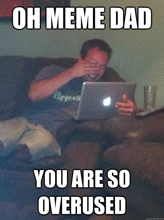 Oh meme dad You are so overused  Meme-discovering dad walking dead