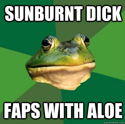 Sunburnt Dick Faps with aloe  Foul Bachelor Frog