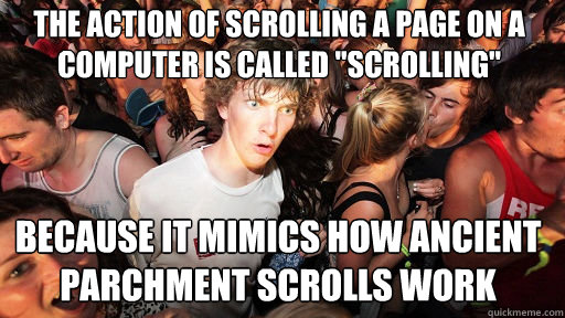 The action of scrolling a page on a computer is called 