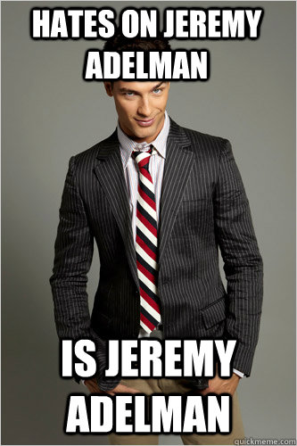 hates on jeremy adelman is jeremy adelman  Hamilton Hypocrite