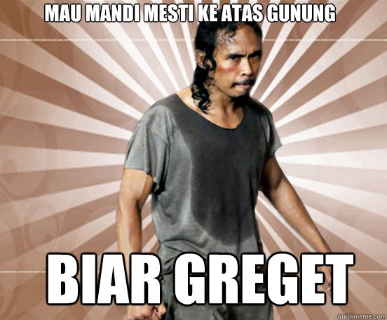 Mau Mandi Mesti Ke Atas Gunung BIAR GREGET  Mad Dog