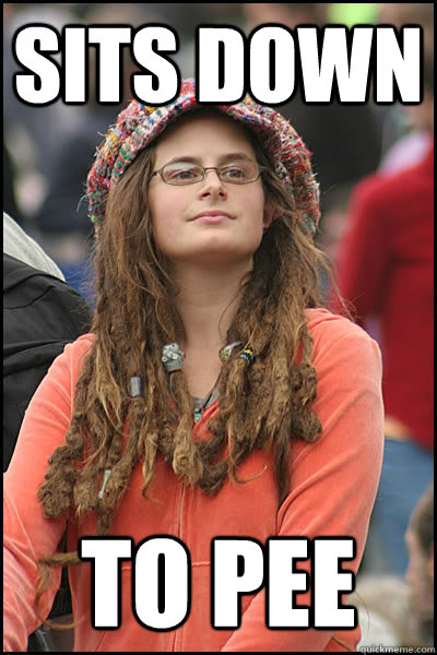 Sits down to pee  Bad Argument Hippie