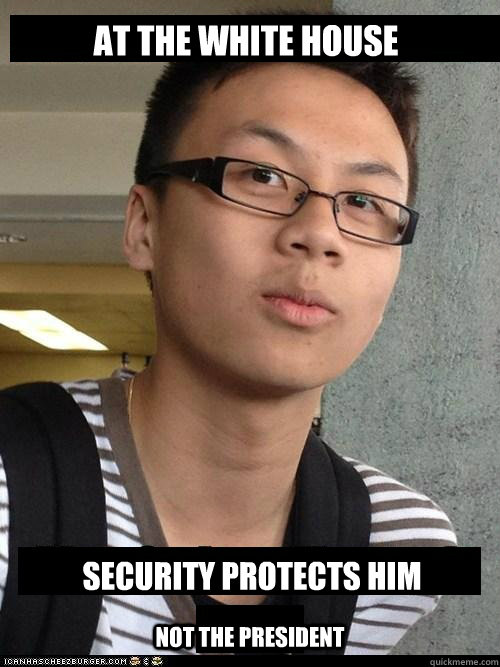 at the white house security protects him not the president - at the white house security protects him not the president  good looking asian guy