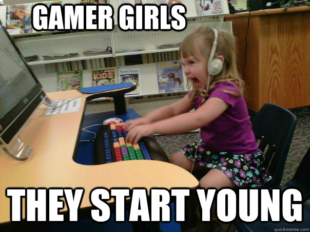 gamer girls they start young  