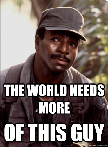The world needs more of this guy - The world needs more of this guy  carl weathers kony