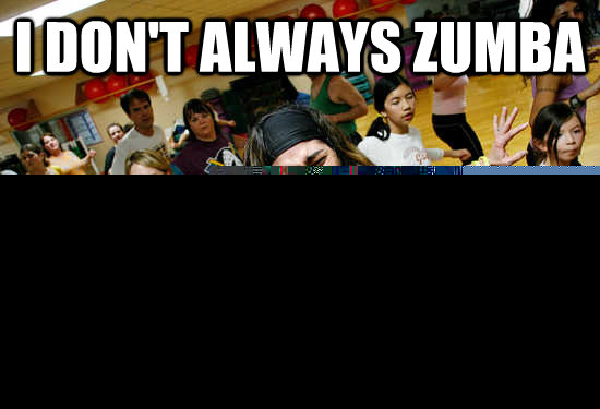 I DON'T ALWAYS ZUMBA BUT WHEN I DO, IT'S AT GREEK PARK THIS WED. AT 6PM  