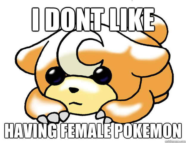 I DONT LIKE HAVING FEMALE POKEMON  Confession Teddiursa