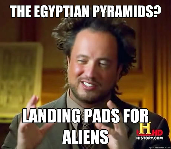 The Egyptian pyramids? Landing pads for aliens  Ancient Aliens