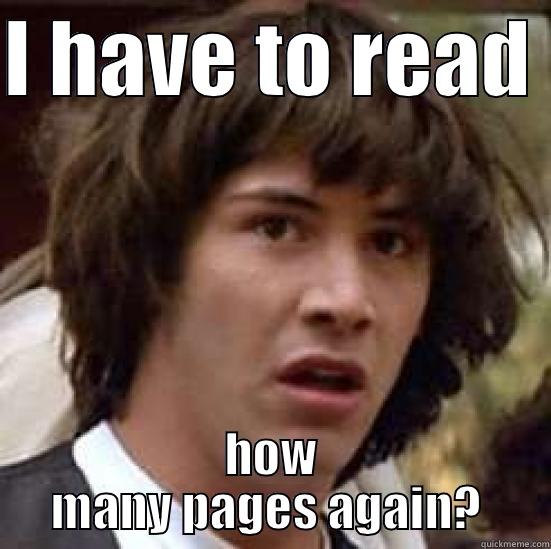 I HAVE TO READ  HOW MANY PAGES AGAIN?  conspiracy keanu