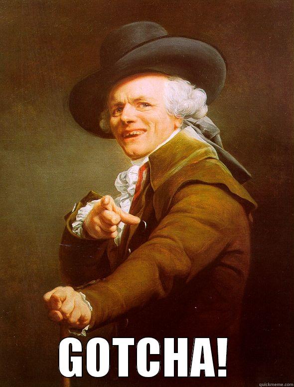  GOTCHA! Joseph Ducreux