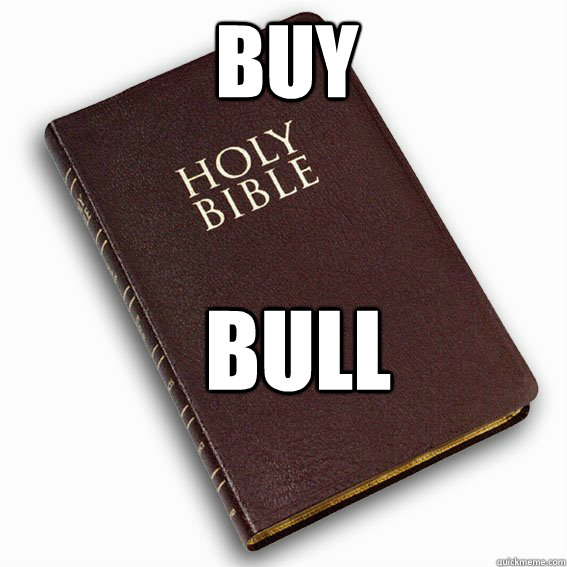 BUY BULL - BUY BULL  holy bible logic